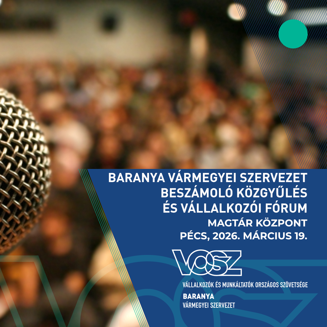 VOSZ Baranya Vármegyei Beszámológyűlés és Vállalkozói Fórum 2026