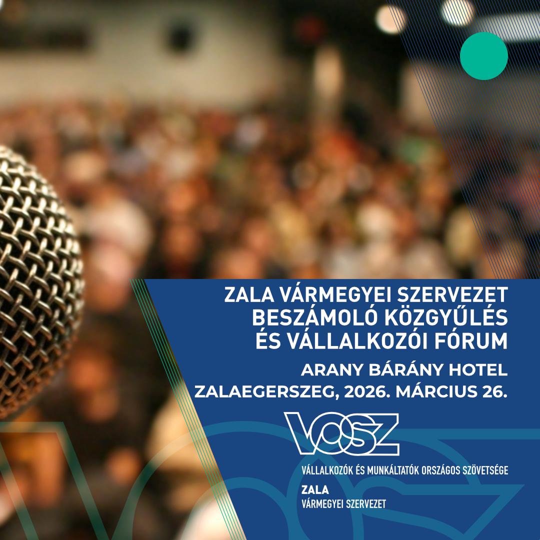 VOSZ Zala Vármegyei Beszámológyűlés és Vállalkozói Fórum 2026