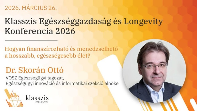Klasszis Egészséggazdaság és Longevity Konferencia 2026