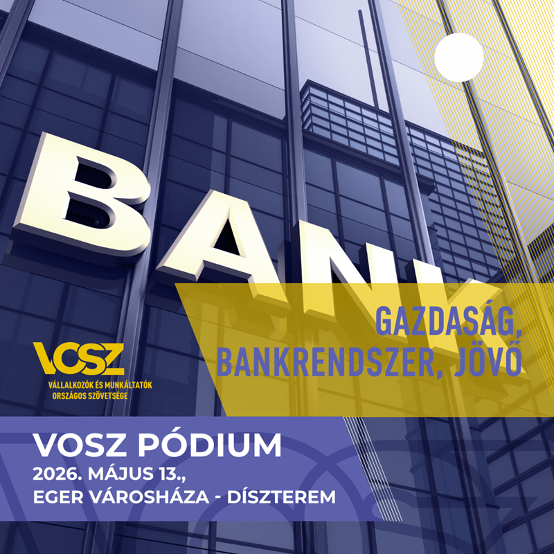 VOSZ Pódium – Gazdaság, Bankrendszer, Jövő